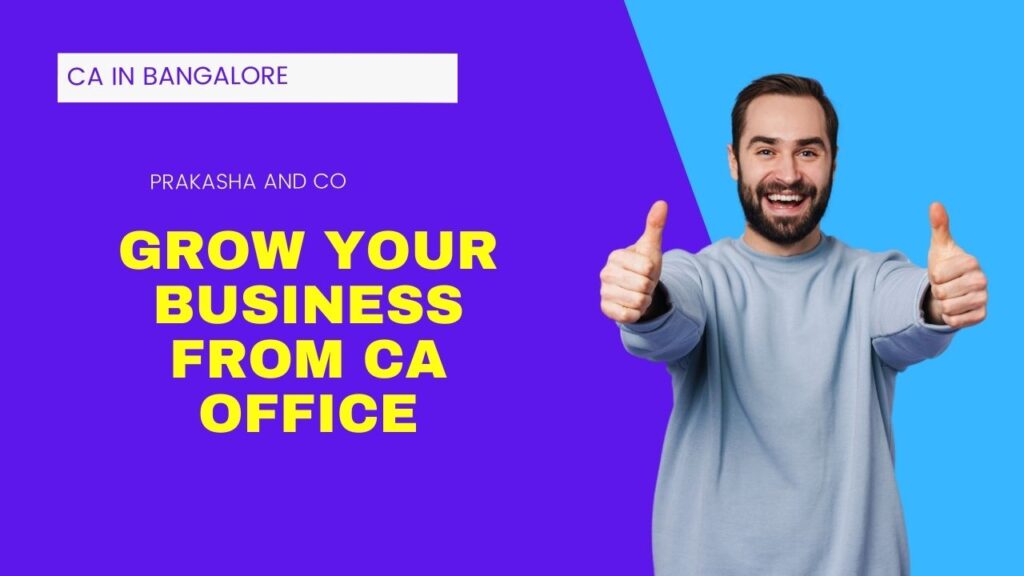 Grow your business from CA Office