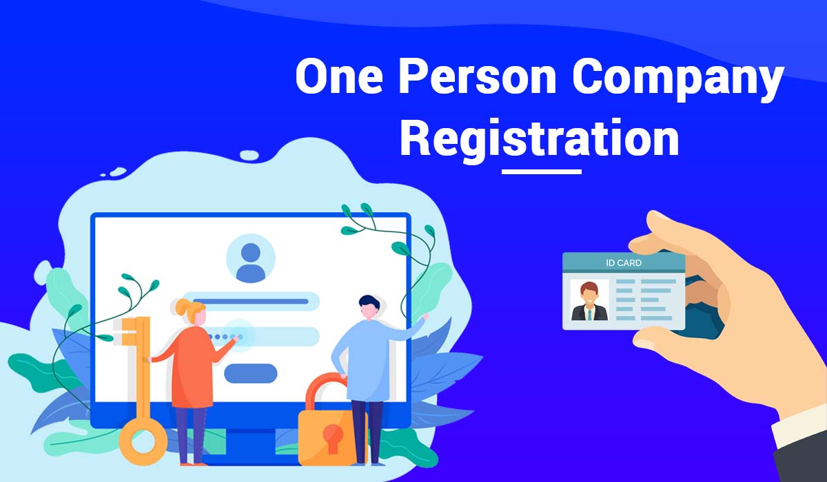 One Person Company Registration in Bangalore
