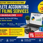 Complete Accounting & GST Filing Services in Bangalore for Growing Businesses Complete Accounting & GST Filing